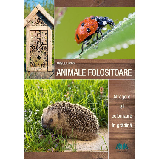 Animale folositoare - Atragere și colonizare în grădină
