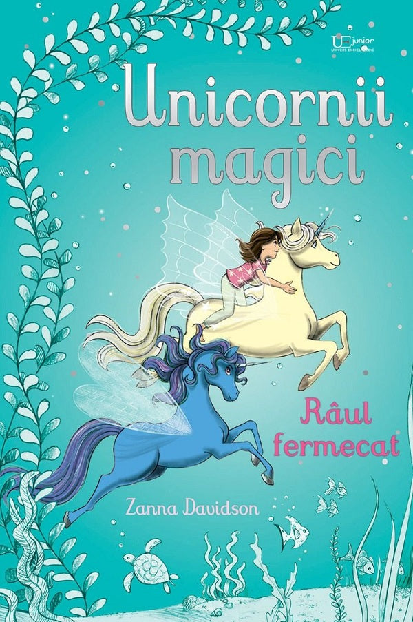 Unicornii magici. Raul fermecat (Usborne)