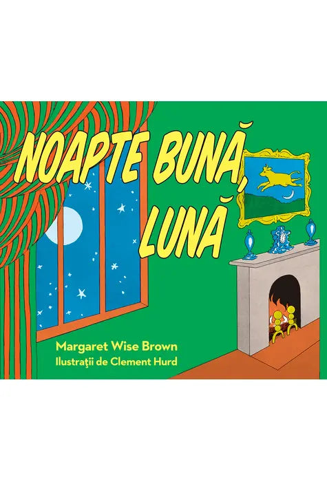 Noapte Buna, Luna - Margaret Wise Brown