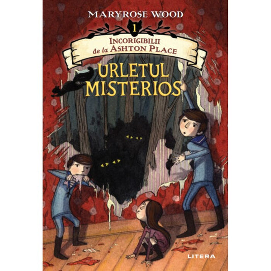 Incorigibilii de la Ashton Place. Urletul misterios. Vol. 1