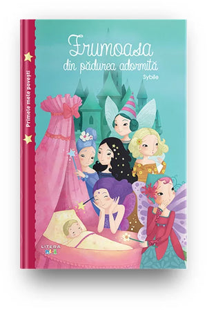 FRUMOASA DIN PADUREA ADORMITA. Primele mele povesti