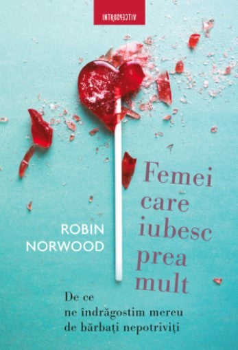 Femei care iubesc prea mult