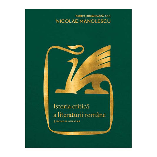 Istoria critica a literaturii romane. 5 secole de literatura, Nicolae Manolescu