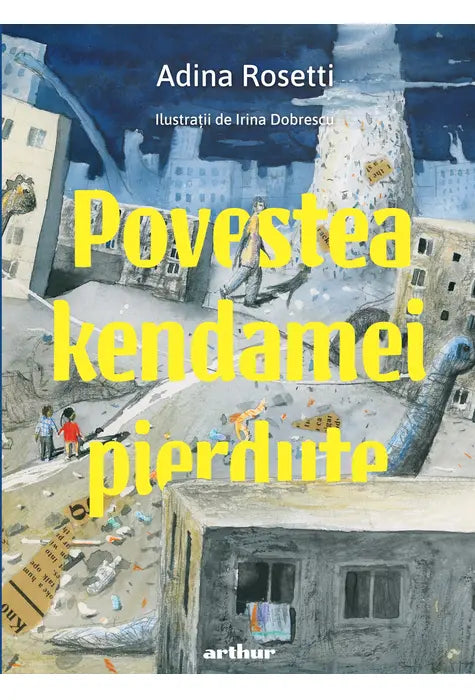 Povestea Kendamei Pierdute (Adina Rosetti)