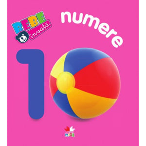 Numerele. Bebe invata. Ed a IV-a
