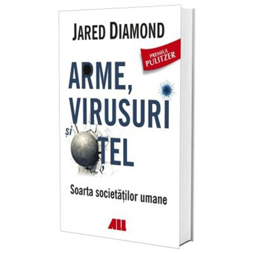 Arme, virusuri și oțel. Soarta societăților umane