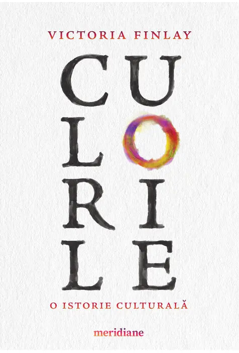 Culorile. O istorie culturală