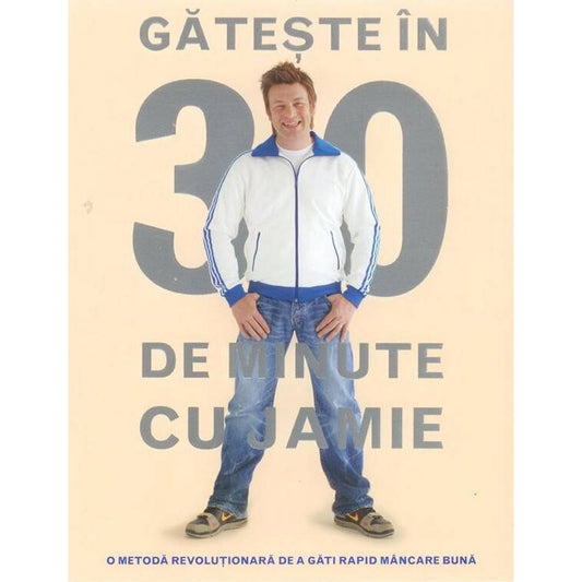 Gateste in 30 de minute cu Jamie - Jamie Oliver