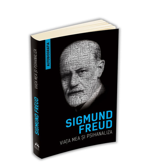 Viata Mea si Psihanaliza (Autobiografia) - Freud sigmund
