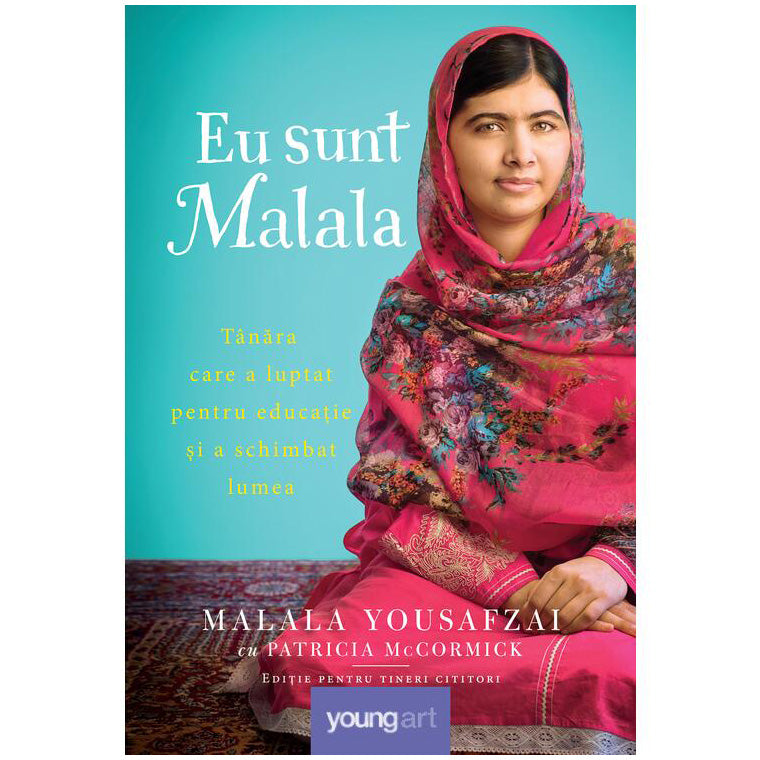 EU SUNT MALALA (Malala Yousafzai) [cartonat]