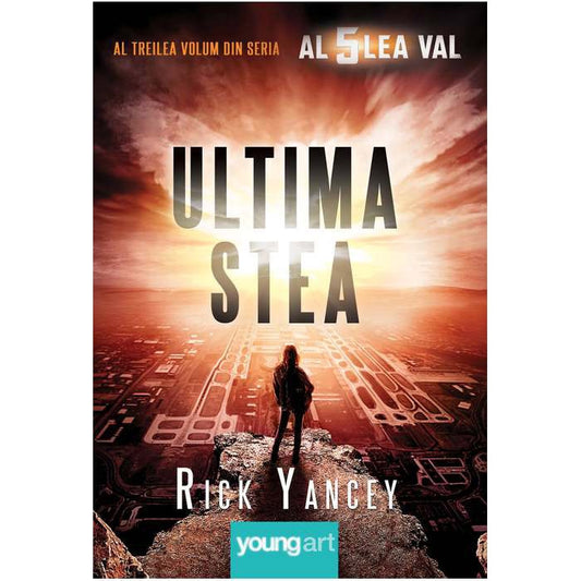 Al cincilea val #3. Ultima stea