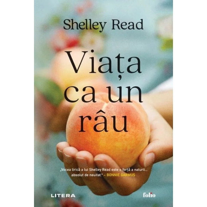 Viata ca un rau. Shelley Read