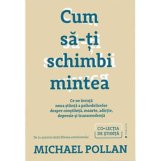 Cum sa-ti schimbi mintea, Michael Pollan