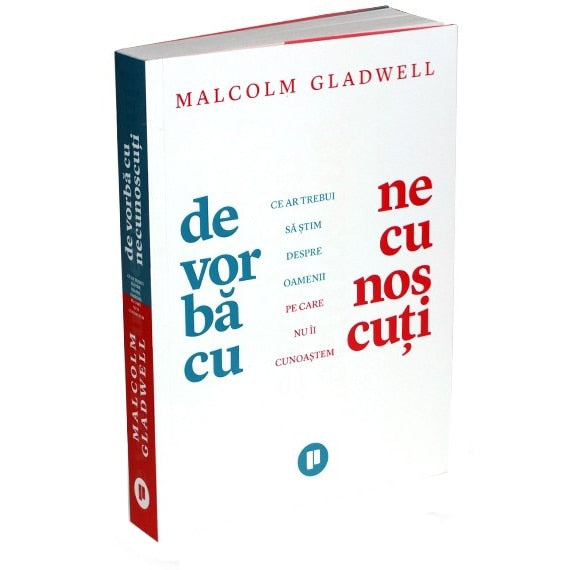 De vorba cu necunoscuti, Malcolm Gladwell
