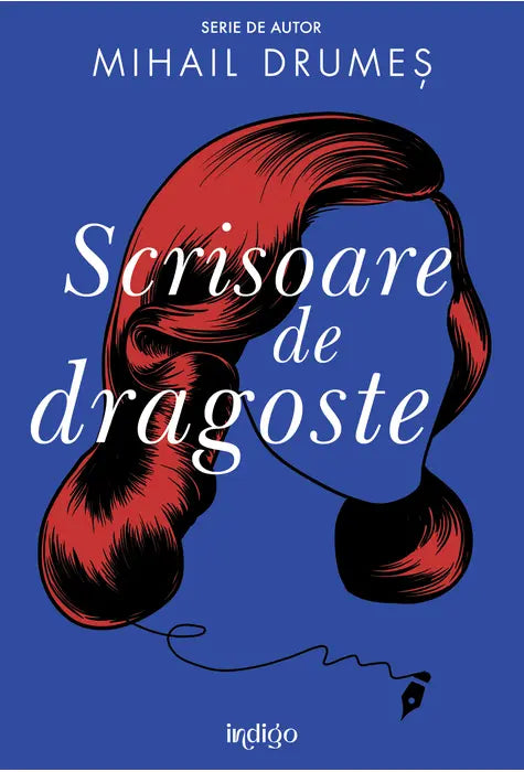 SCRISOARE DE DRAGOSTE (Serie de autor DRUMES) [necartonat]
