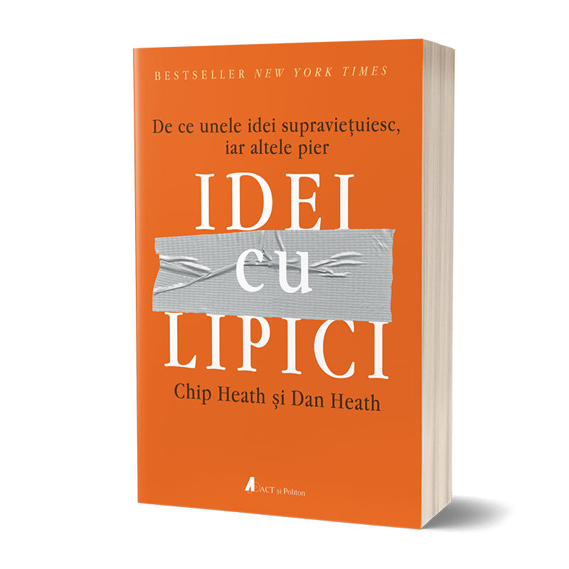 Idei cu lipici de Chip Heath si Dan Heath