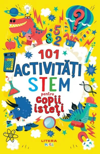 101 activitati matematice petru copii isteti + 101 activitati stem pentru copii isteti
