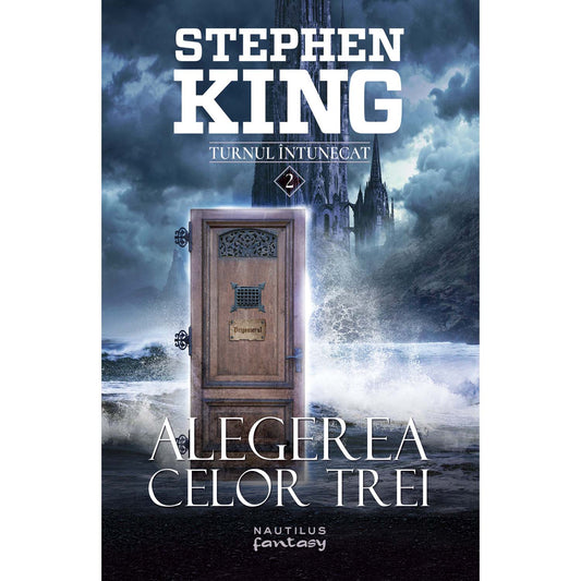 Alegerea celor 3 - Stephen King (Seria Turnul intunecat, partea a II-a)