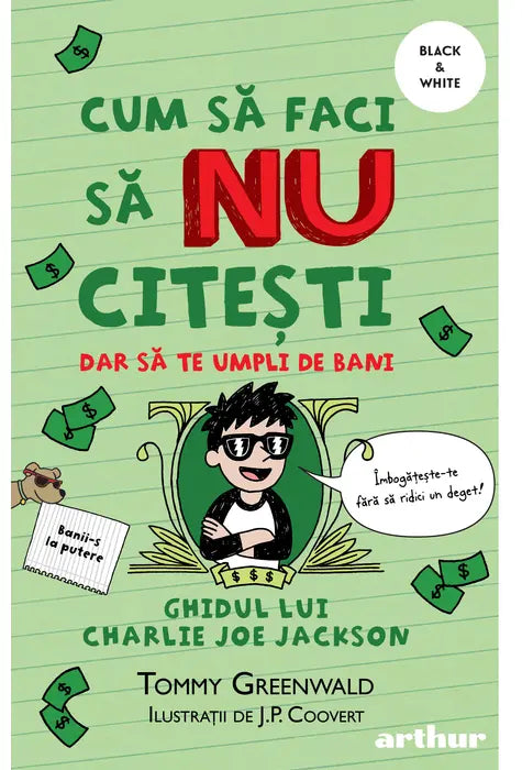 Cum să faci să NU citești dar să te umpli de bani: Ghidul lui Charlie Joe Jackson #4 | paperback