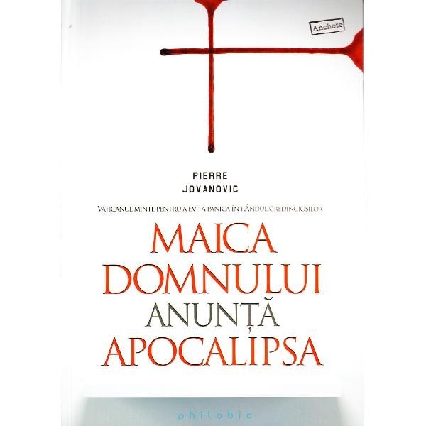 Maica domnului anunta apocalipsa