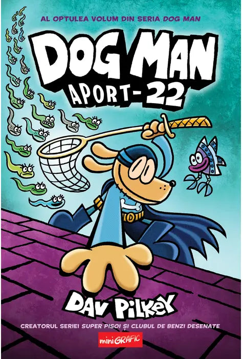 Dog Man #8. Aport-22 (Dav Pilkey)