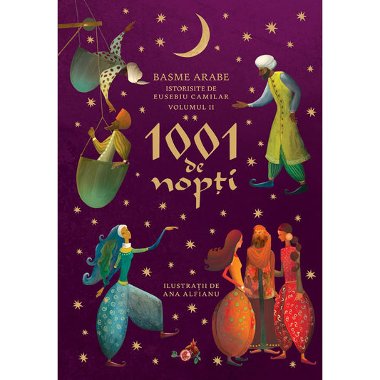 1001 de nopti: basme arabe istorisite de Eusebiu Camilar vol II