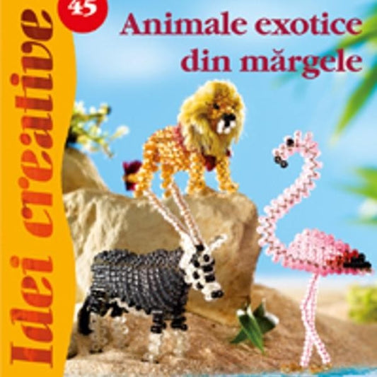 45. Animale exotice din mărgele