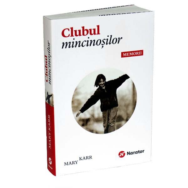 Clubul mincinosilor - Mary Karr