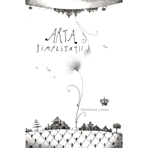 Arta simplitatii - Dominique Loreau