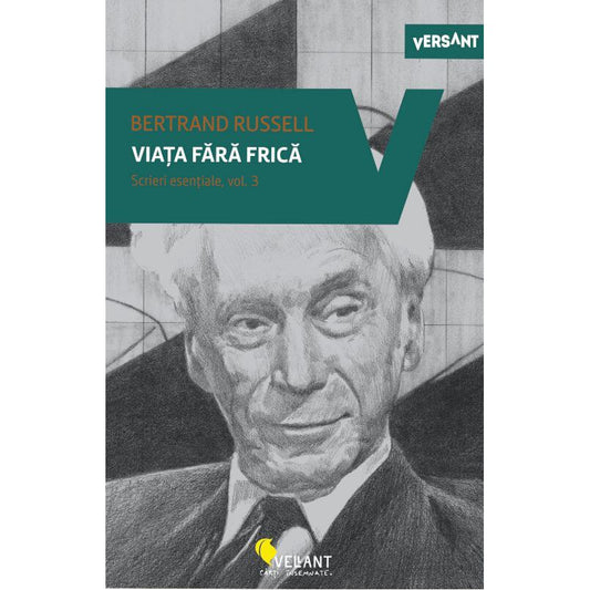 Viață fără frică. Scrieri esențiale (vol. 3)