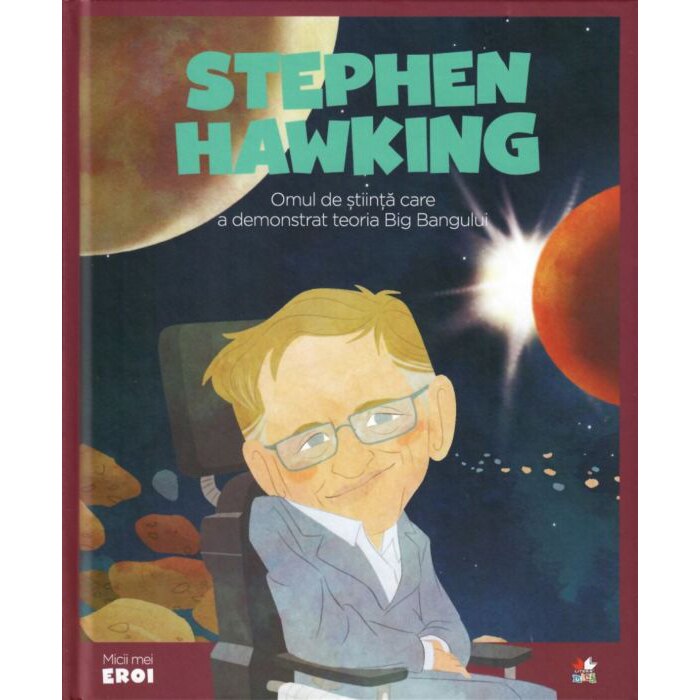 Micii Eroi. S. Hawking
