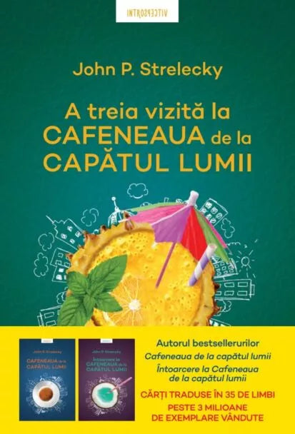 A treia vizita la Cafeneaua de la Capatul Lumii