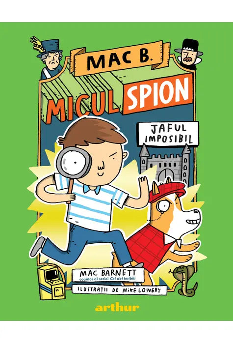 Mac B micul spion - Jaful imposibil