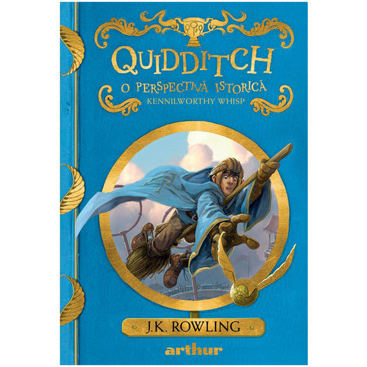 Universul Harry Potter: Quidditch, o perspectiva istorica, J.K. Rowling