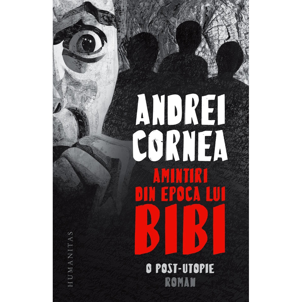 Amintiri din epoca lui Bibi, Cornea Andrei