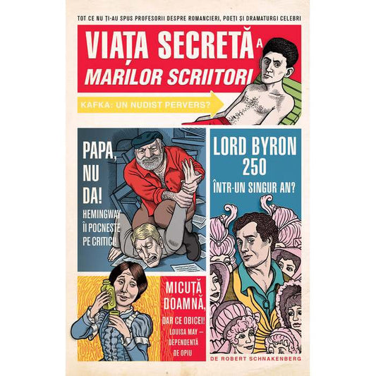Viaţa secretă a marilor scriitori