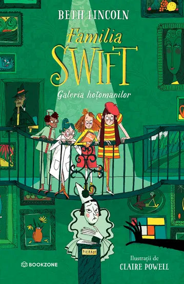 Familia Swift: Galeria hoțomanilor