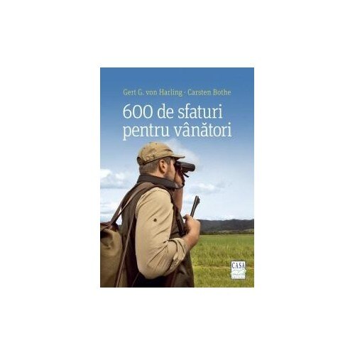 600 de sfaturi pentru vânători