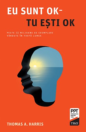 Eu sunt OK, tu esti OK, Thomas A. Harris