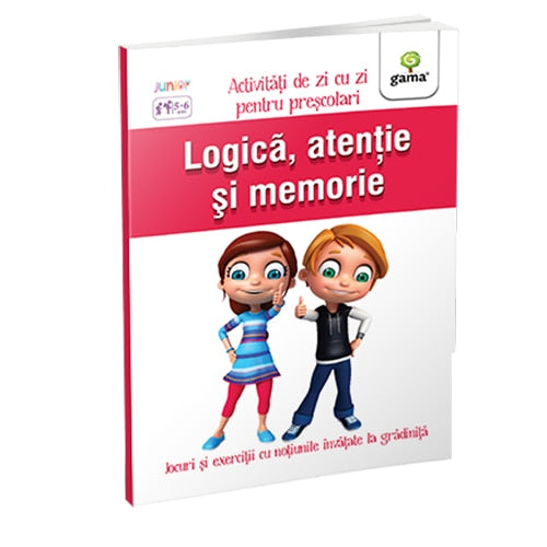 Logică, atenție și memorie. Activități de zi cu zi. 5-6 ani