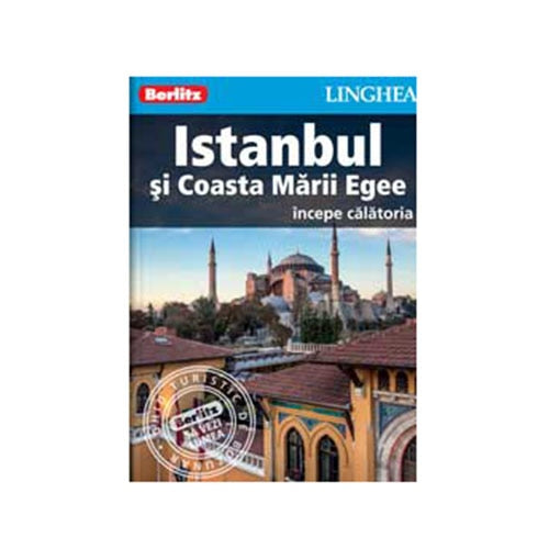 Istanbul și coasta Mării Egee. Începe călătoria