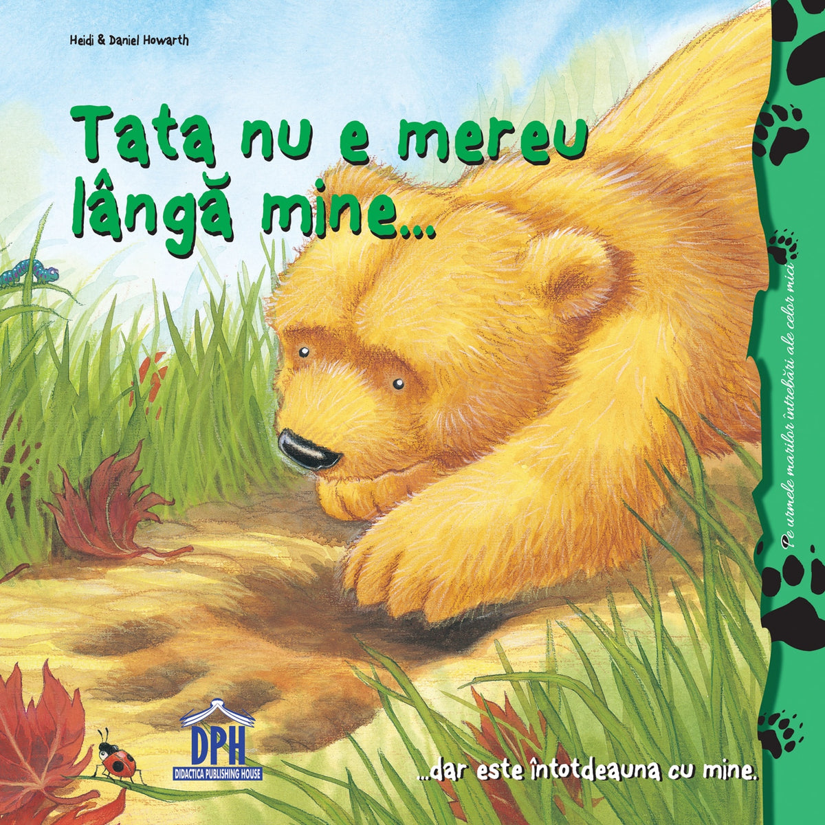Tata nu e mereu lânga mine