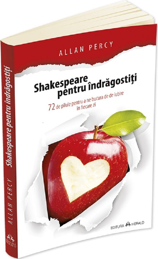 Shakespeare pentru îndrăgostiți - 72 de pilule pentru a ne bucura de iubire în fiecare zi