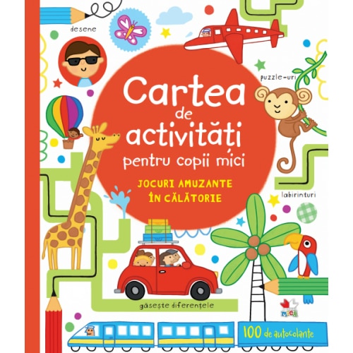 Carte De Activitati Pentru Copii Mici. Jocuri Amuzante In Calatorie