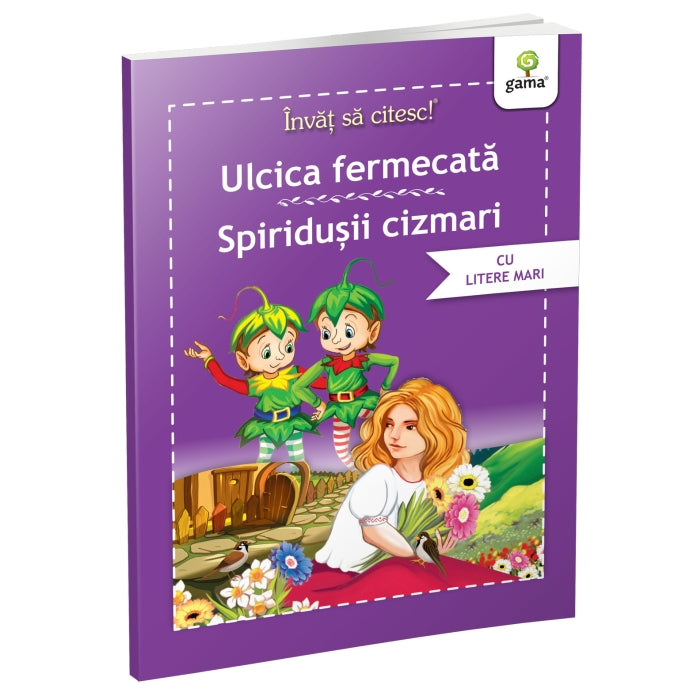 Ulcica fermecata + Spiridusii cizmari