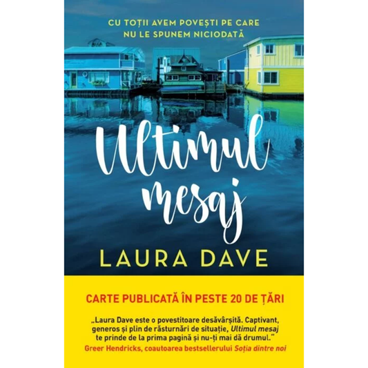 ULTIMUL MESAJ. Laura Dave
