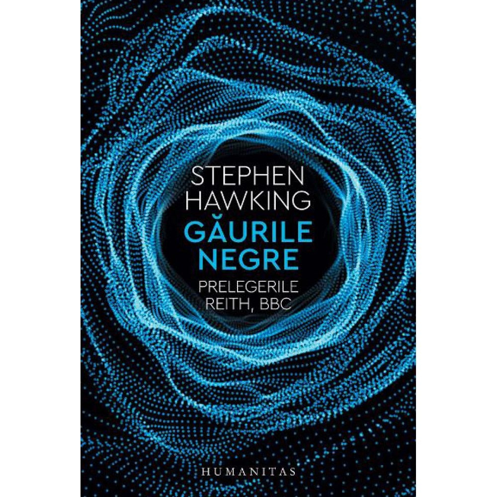 Gaurile negre, Prelegerile Reith, BBC, Stephen Hawking