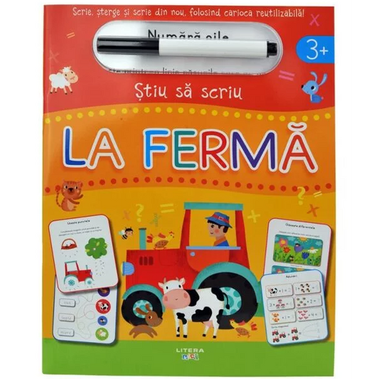 STIU SA SCRIU. LA FERMA. Scrie, sterge si scrie din nou, folosind carioca