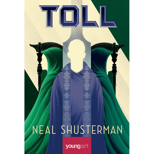 Arcul Secerii #3. TOLL (Neal Shusterman)