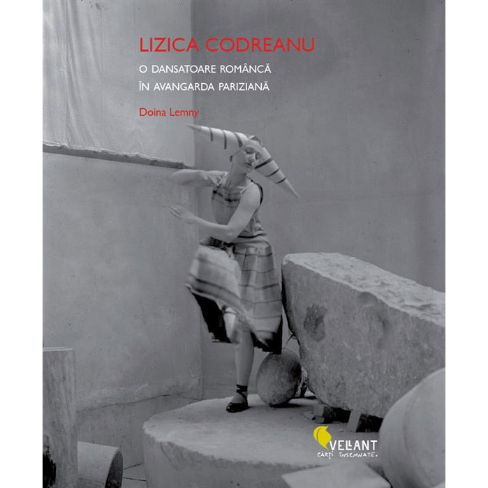 Lizica Codreanu. O dansatoare româncă în avangarda pariziană